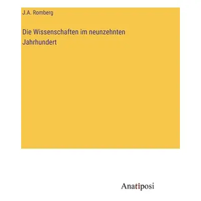 "Die Wissenschaften im neunzehnten Jahrhundert" - "" ("Romberg J. A.")