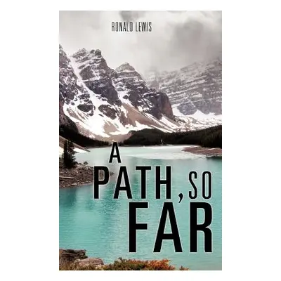 "A Path, So Far" - "" ("Lewis Ronald")