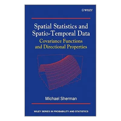 "Spatial Statistics and Spatio-Temporal Data" - "" ("Sherman Michael")