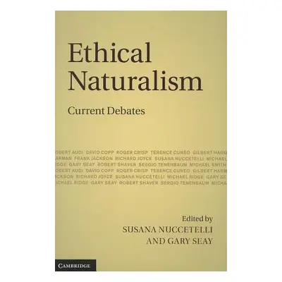 "Ethical Naturalism: Current Debates" - "" ("Nuccetelli Susana")