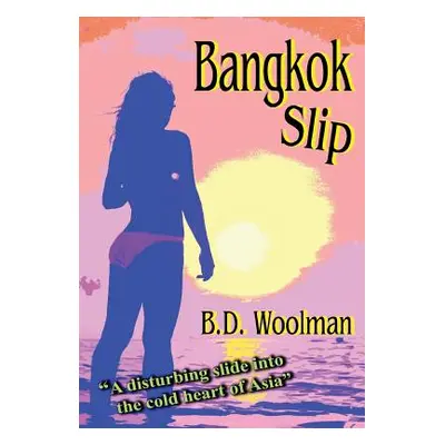 "Bangkok Slip" - "" ("Woolman Bruce")