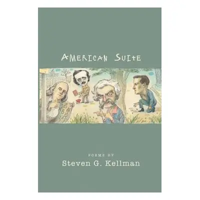 "American Suite" - "" ("Kellman Steven G.")