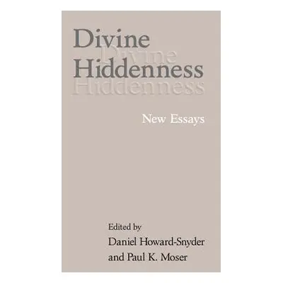 "Divine Hiddenness" - "" ("Howard-Snyder Daniel")