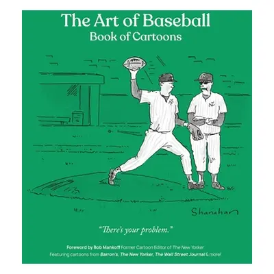 "The Art of Baseball: Book of Cartoons" - "" ("Mankoff Bob")