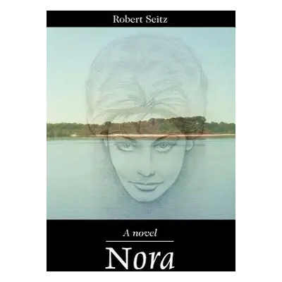 "Nora" - "" ("Seitz Robert")