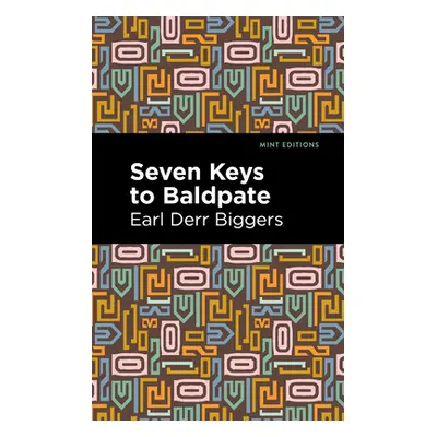 "Seven Keys to Baldpate" - "" ("Biggers Earl Derr")