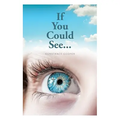 "If You Could See..." - "" ("Cooper Constance")