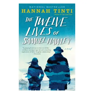 "The Twelve Lives of Samuel Hawley" - "" ("Tinti Hannah")