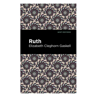 "Ruth" - "" ("Gaskell Elizabeth Cleghorn")