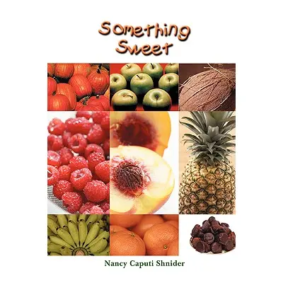 "Something Sweet" - "" ("Shnider Nancy Caputi")