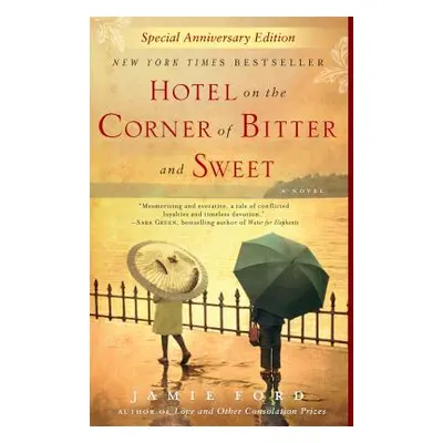 "Hotel on the Corner of Bitter and Sweet" - "" ("Ford Jamie")