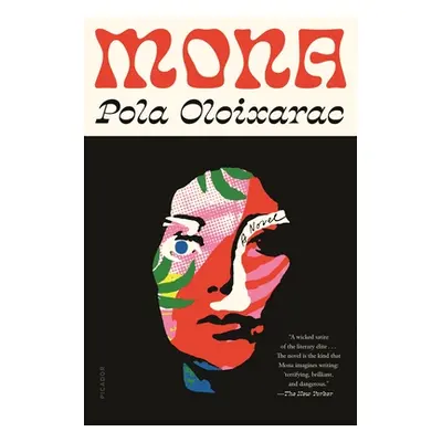 "Mona" - "" ("Oloixarac Pola")