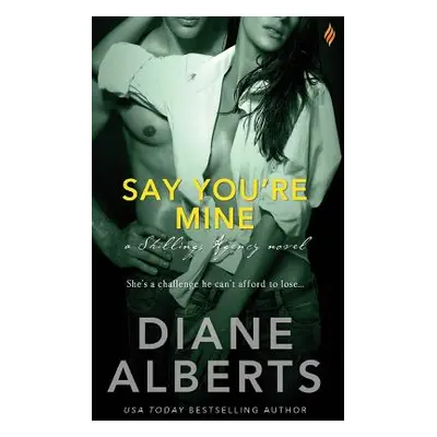 "Say You're Mine" - "" ("Alberts Diane")