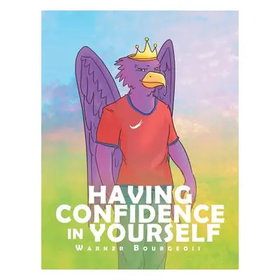 "Having Confidence In Yourself" - "" ("Bourgeois Warner")