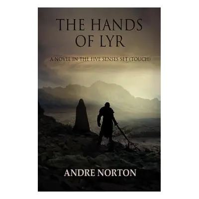 "The Hands of Lyr" - "" ("Norton Andre")