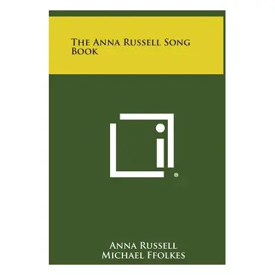 "The Anna Russell Song Book" - "" ("Russell Anna")