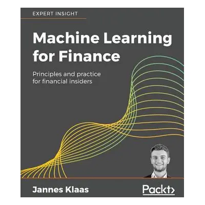 "Machine Learning for Finance" - "" ("Klaas Jannes")