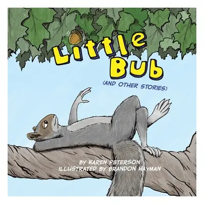 "Little Bub" - "" ("Peterson Karen")