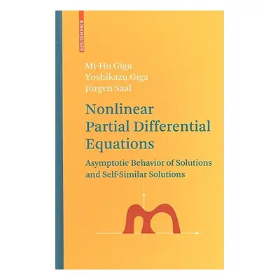 "Nonlinear Partial Differential Equations: Asymptotic Behavior of Solutions and Self-Similar Sol