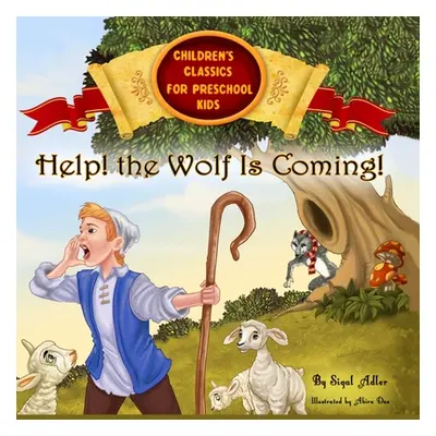 "HELP! The Wolf Is Coming """ - "" ("Adler Sigal")