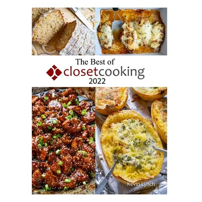 "The Best of Closet Cooking 2022" - "" ("Lynch Kevin")