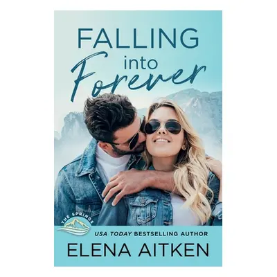 "Falling Into Forever" - "" ("Aitken Elena")