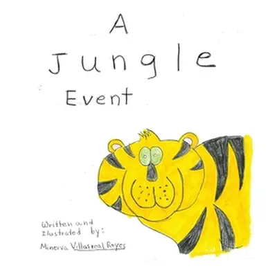 "A Jungle Event" - "" ("Villarreal Reyes Minerva")