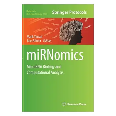 "Mirnomics: Microrna Biology and Computational Analysis" - "" ("Yousef Malik")