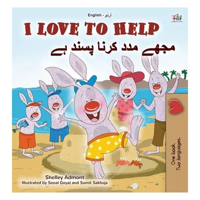 "I Love to Help (English Urdu Bilingual Book for Kids)" - "" ("Admont Shelley")