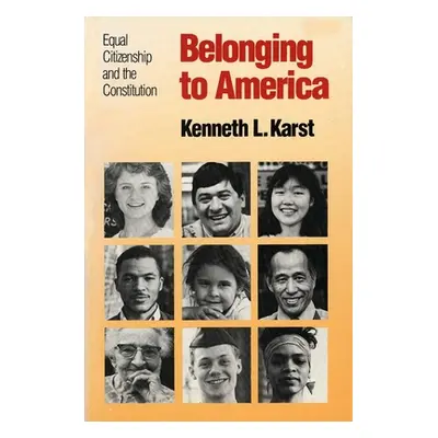 "Belonging to America" - "" ("Karst Kenneth L.")