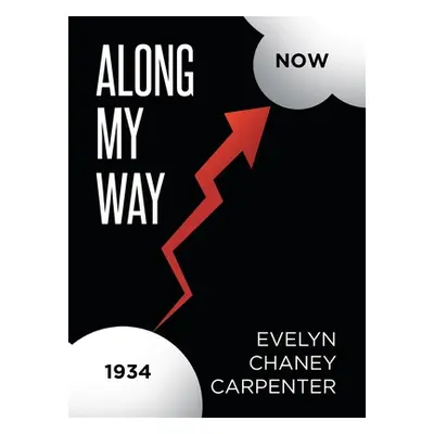 "Along My Way" - "" ("Carpenter Evelyn Chaney")