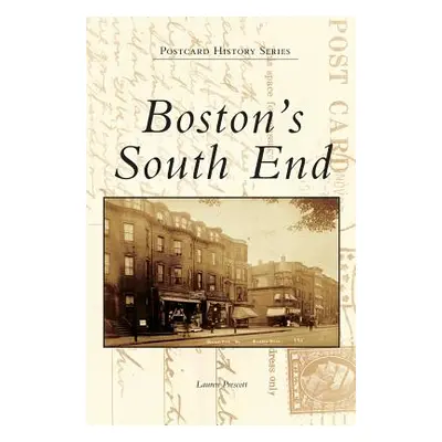 "Boston's South End" - "" ("Prescott Lauren")