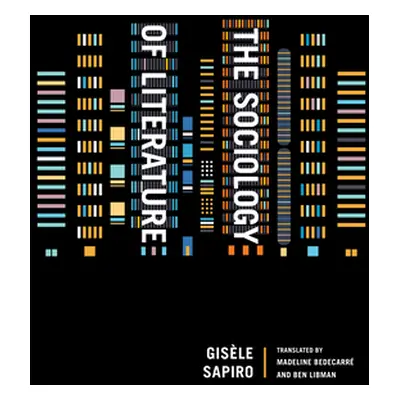 "The Sociology of Literature" - "" ("Sapiro Gisle")