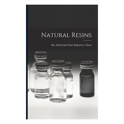 "Natural Resins" - "" ("American Gum Importers Assoc Inc")