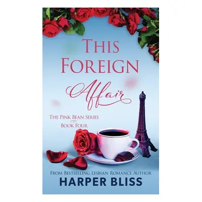 "This Foreign Affair" - "" ("Bliss Harper")