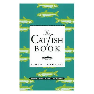 "The Catfish Book" - "" ("Crawford Linda")