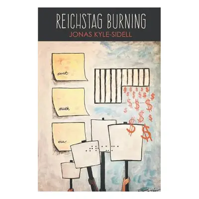 "Reichstag Burning" - "" ("Kyle-Sidell Jonas")