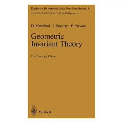 "Geometric Invariant Theory" - "" ("Mumford David")