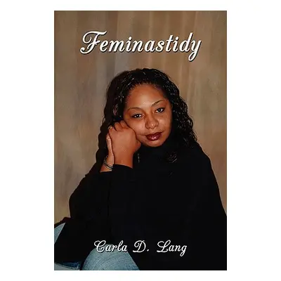 "Feminastidy" - "" ("Lang Carla D.")