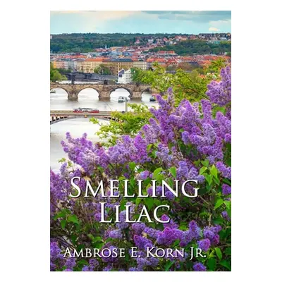 "Smelling Lilac" - "" ("Korn Ambrose E. Jr.")