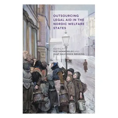 "Outsourcing Legal Aid in the Nordic Welfare States" - "" ("Halvorsen Rnning Olaf")