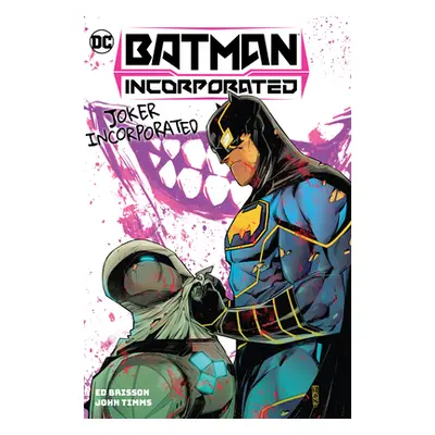 "Batman Incorporated Vol. 2: Joker Incorporated" - "" ("Brisson Ed")