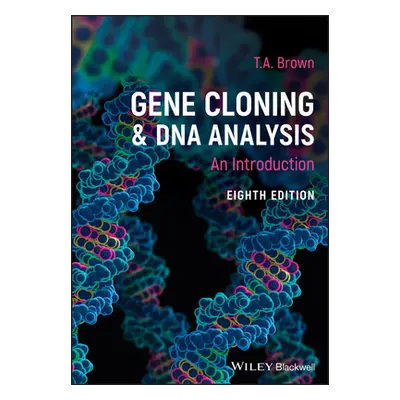 "Gene Cloning and DNA Analysis: An Introduction" - "" ("Brown T. A.")