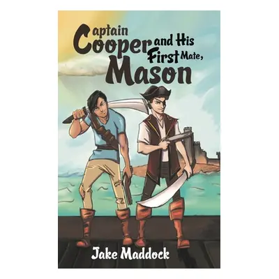 "Captain Cooper and His First Mate, Mason" - "" ("Maddock Jake")