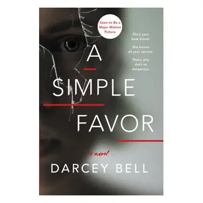 "A Simple Favor" - "" ("Bell Darcey")