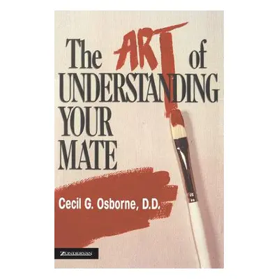 "The Art of Understanding Your Mate" - "" ("Osborne Cecil G.")