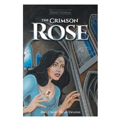 "The Crimson Rose" - "" ("Genovese Daniel")