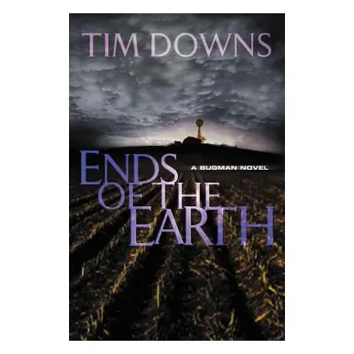 "Ends of the Earth" - "" ("Downs Tim")