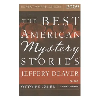 "The Best American Mystery Stories 2009" - "" ("Deaver Jeffery")