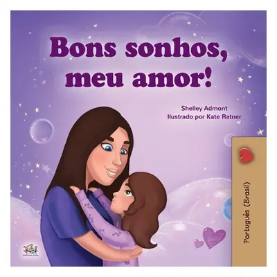 "Sweet Dreams, My Love (Portuguese Children's Book for Kids -Brazil): Brazilian Portuguese" - ""